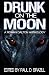 Books : Drunk on the Moon