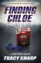 Finding Chloe (The Leah Ryan Thrillers Book 2)