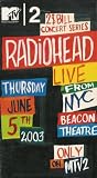 MTV2 2$Bill Concert Series Radiohead Live from NYC Beacon Theatre