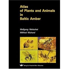 Atlas of Plants and Animals in Baltic Amber