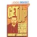 Get Up: A 12-step Guide to Recovery for Misfits, Freaks, and Weirdos