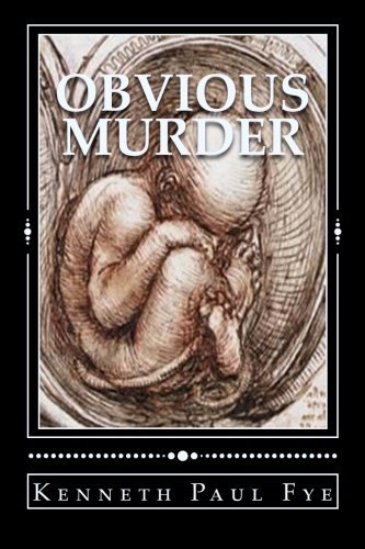 Obvious Murder: The Short March From Abortion to Infanticide