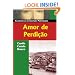 Amor De Perdicao (Classicos da Literatura Portuguesa)