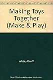 Making toys together