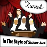 Karaoke: In The Style of Sister Act