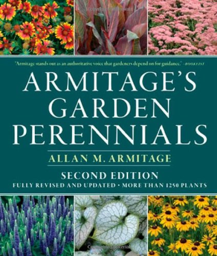 Armitages Garden Perennials: Second Edition, Fully Revised and Updated