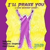 I'll Praise You