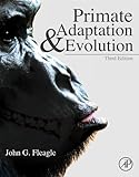 Primate adaptation and evolution