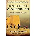 Come Back to Afghanistan (Trying to Rebuild a Country With My Father, My Brother, My One-eyed Uncle, Bearded Tribesmen, and President Karzai) (Reprint) (Paperback)