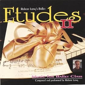 Ballet Class Music: Etudes Ii