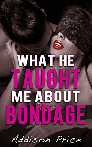 What He Taught Me About Bondage