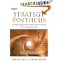 Strategy Synthesis: Resolving Strategy Paradoxes to Create Competitive Advantage