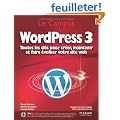 WordPress 3 : Toutes les cl�s pour cr�er, maintenir et faire �voluer votre site web (1C�d�rom)