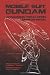 Mobile Suit Gundam: Awakening, Escalation, Confrontation