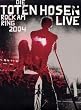 Die Toten Hosen - Rock am Ring 2004