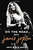 On the Road with Janis Joplin
