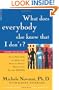 What Does Everybody Else Know That I Don't?: Social Skills Help for Adults with Attention Deficit/Hyperactivity Disorder
