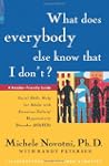 What Does Everybody Else Know That I...