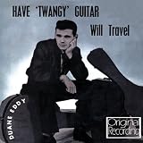Have `Twangy` Guitar - Will Travel