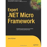 Expert .NET Micro Framework (Expert's Voice in .NET) (9781590599730): Jens Kühner
