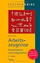 Arbeitszeugnisse: Entschl&uuml;sseln und mitgestalten