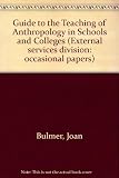 Guide to the teaching of anthropology in schools and colleges