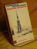 Winter in Wien - Aus meinen Notizb&uuml;chern 1957/58. - Reinhold Schneider, Werner Bergengruen