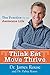 Think Eat Move Thrive: The Practice for an Awesome Life