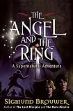 The Angel and the Ring: A Supernatural Adventure (The Guardian Angel)