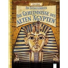 Die Geheimnisse des alten �gypten: Ein Entdeckerbuch