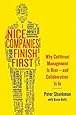 Nice Companies Finish First: Why Cutthroat Management Is Over--and Collaboration Is In