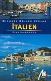 Italien: Das umfassende Reisehandbuch zum italienischen Stiefel