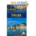 Italien: Das umfassende Reisehandbuch zum italienischen Stiefel