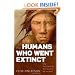 The Humans Who Went Extinct: Why Neanderthals died out and we survived