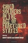 Child Soldiers in the Age of Fractured States