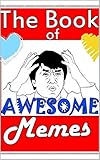 The Book of Awesome Memes: The best, craziest and funniest jokes and memes ever!