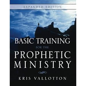 Basic Training for the Prophetic Ministry Expanded Edition