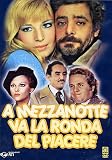 A Mezzanotte Va La Ronda Del Piacere