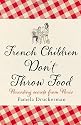 French Children Don't Throw Food