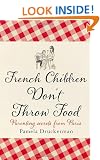 French Children Don't Throw Food