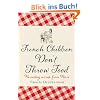 French Children Don't Throw Food