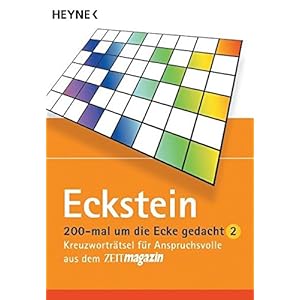 200 mal um die Ecke gedacht: Kreuzworträtsel für Anspruchsvolle aus dem ZEITmagazin