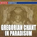 Gregorian Chant: In Paradisum