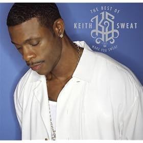 The Best of Keith Sweat: Make You Sweat