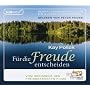 F�r die Freude entscheiden 2 CDs: Gebrauchsanweisung f�r ein gl�cklicheres Leben