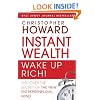 Instant Wealth Wake Up Rich!: Discover The Secret of The New Entrepreneurial Mind