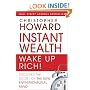 Instant Wealth Wake Up Rich!: Discover The Secret of The New Entrepreneurial Mind