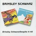 Brinsley Schwarz/Despite It All