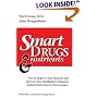 Smart Drugs & Nutrients: How to Improve Your Memory and Increase Your Intelligence Using the Latest Discoveries in Neuroscience