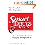Smart Drugs & Nutrients: How to Improve Your Memory and Increase Your Intelligence Using the Latest Discoveries in Neuroscience
